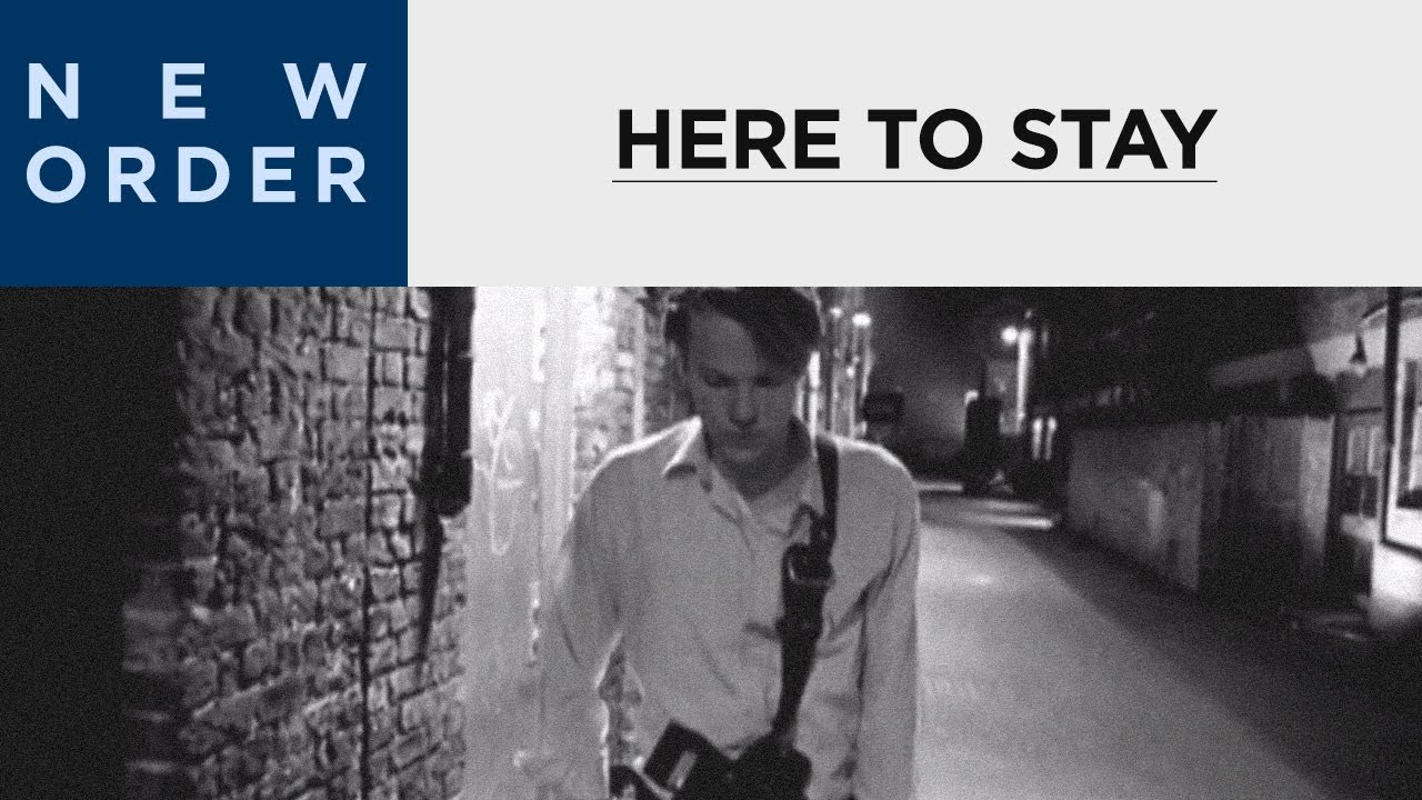 New Order - Here To Stay (Official Music Video)