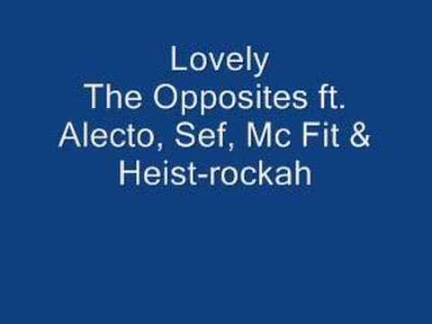 Lovely - The Opposites ft. Alecto, Sef, Mc Fit & Heist-rocka