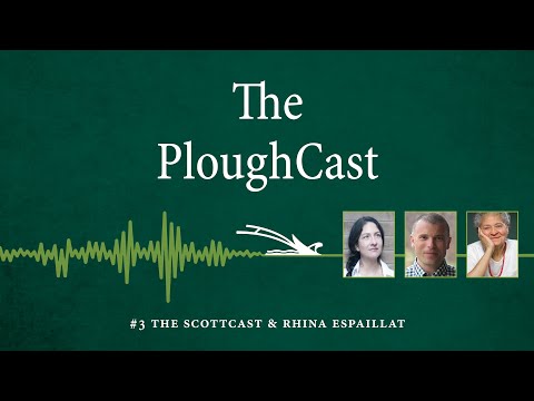The PloughCast 3: The Scottcast & Rhina Espaillat