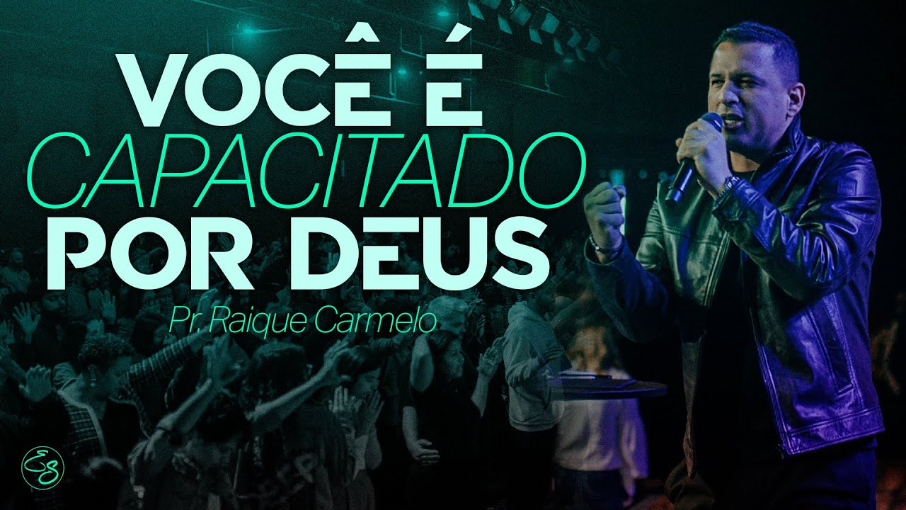 VOCÊ É CAPACITADO POR DEUS I RAIQUE CARMELO I El Shadday Church