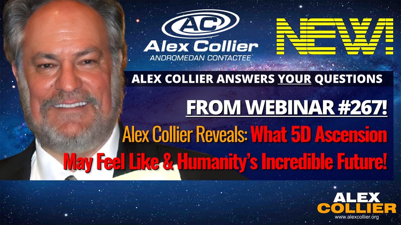 Alex Collier Reveals What 5D Ascension May Feel Like & Humanity’s Incredible Future! *NEW*