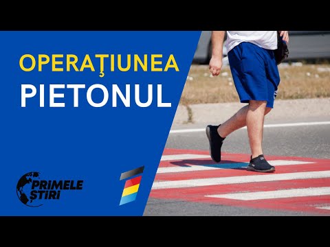 PRIMELE ŞTIRI - OPERAŢIUNEA "PIETONUL"