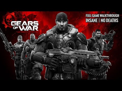 GEARS OF WAR Ultimate Edition | FULL GAME | INSANE | No Deaths (Segmented/Chapters) | 4K 60FPS