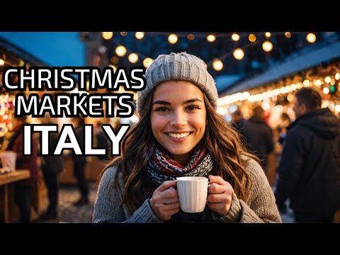 Christmas Market in Italy 🇮🇹 - Top 10 Christmas Markets in Italy You Must Visit!