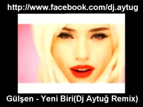 Gülşen Yeni Biri Dj Aytuğ Remix