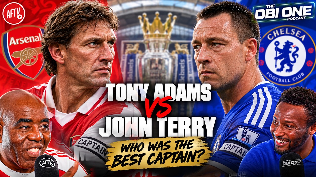 Tony Adams vs John Terry.. Who Was The BETTER Captain?! | Robbie & John Obi Mikel HEATED Debate