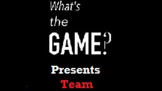 Whats the Game? Improv Team Deathmatch