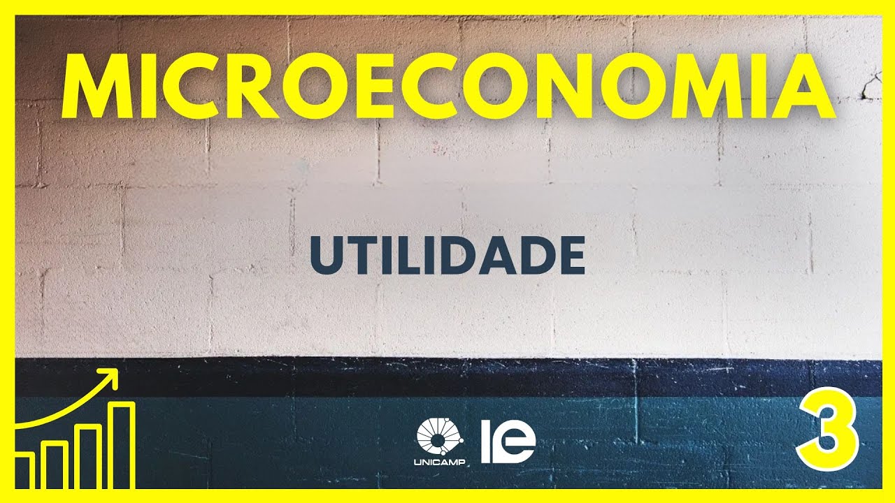 Microeconomia - Aula 3 - Utilidade
