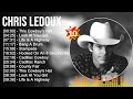 C H R I S L E D O U X Greatest Hits Top Country Music Of All Time