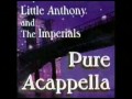Little Anthony and The Imperials - Take Me Back ...