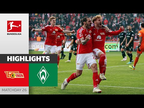 Union Secured Important 3 Points | Union Berlin - Werder Bremen 2-1 | Highlights | Matdchday 26