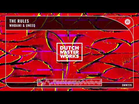 WHØAMI & Uneeq - The Rules (Official Audio)