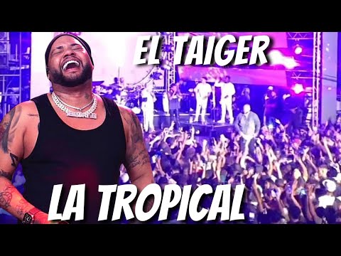 EL TAIGER PARTIO LA TROPICAL 🥵🎼🎬