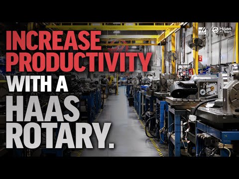 The Extensive Haas Rotary Product Line - Haas Automation, Inc.