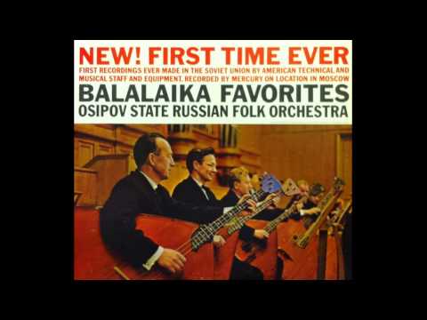 Osipov Folk Orchestra - Balalaika Favorites, FULL ALBUM