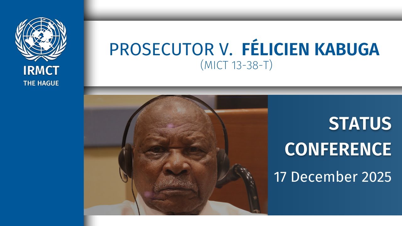 Félicien Kabuga (MICT-13-38), Status Conference, 17 December 2025