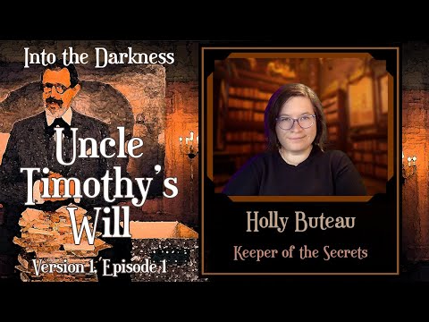 Call of Cthulhu RPG: Uncle Timothy's Will, version 1, episode 1