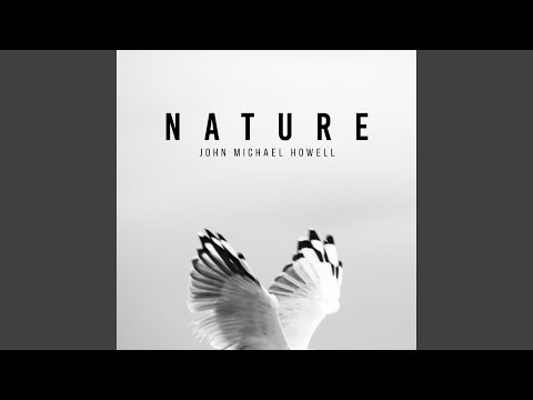 Nature (feat. John Michael Howell)