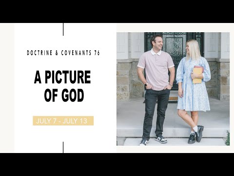 Come Follow Me Doctrine and Covenants Section 76 (July 7-13) Don't Miss This