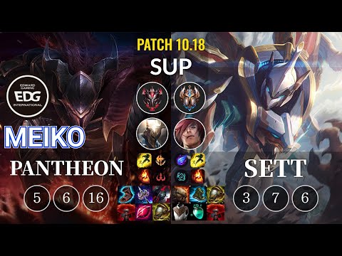 EDG Meiko Pantheon vs Sett Sup - KR Patch 10.18