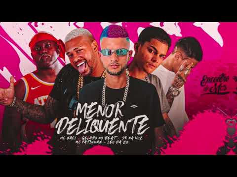 MENOR DELIQUENTE - GELADO NO BEAT,LEO DA ZO,MC PATINHAS,JR NA VOZ FEAT MC SACI