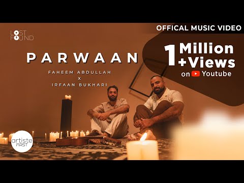 Parwaan Music Video I Faheem Abdullah I Irfaan Bukhari I Artiste First