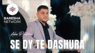 Adem Prishtina - Se Dy Të Dashura