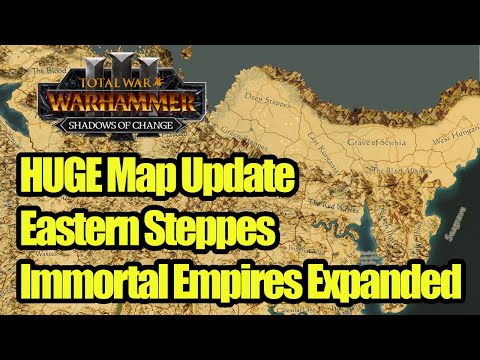 HUGE Map Update - Immortal Empires Expanded Just Got EVEN BIGGER - Total War Warhammer 3