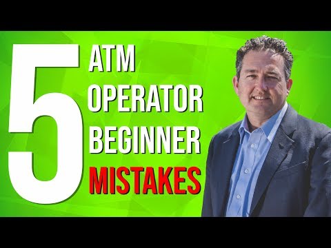 Top 5 Beginner Mistakes When Starting An ATM Business
