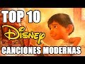 Top 10 Canciones Modernas De Disney
