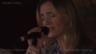 Cara Dillon and Sam Lakeman - Garden Valley - Shades of Amber 2025