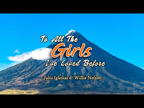 To All The Girls I've Loved Before - KARAOKE VERSION - by Julio Iglesias & Willie Nelson