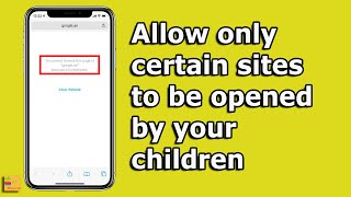 How to allow your children to open certain websites only in iPhone or iPad (2022)