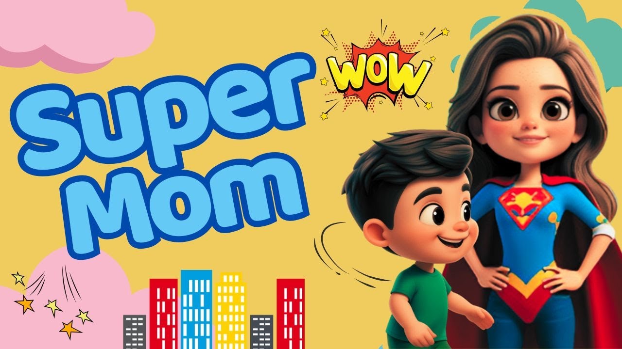 Super Mom Song – A Fun and Loving Song for Kids | Astro Music Fun