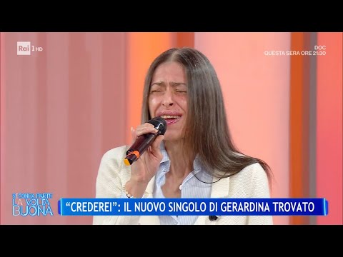 "Crederei": il nuovo singolo di Gerardina Trovato - La Volta Buona 27/05/2025