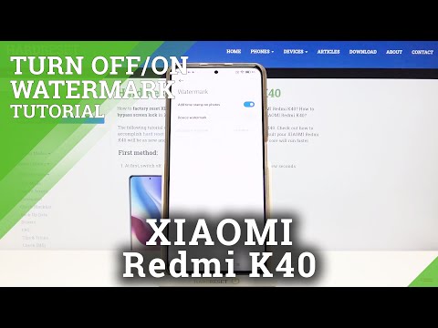 Add Watermark On Photos – XIAOMI Redmi K40 and Camera Functions