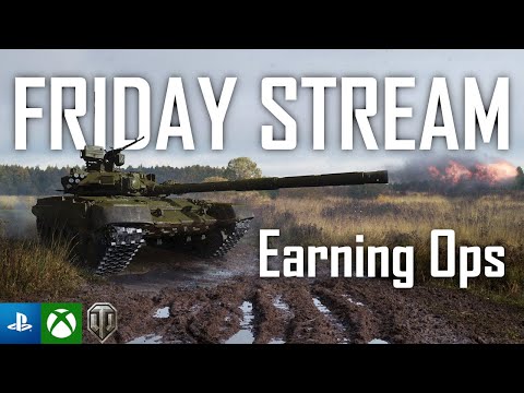 | Friday Stream - Earning Ops | World of Tanks Modern Armor | WoT Console |