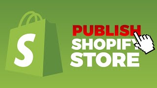 How To Make Shopify Store Live | Publish Shopify Store
