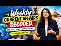 Weekly Current Affairs Timestamps (9th-17th Oct 2026) | UPSC, WBCS, OPSC Chapters