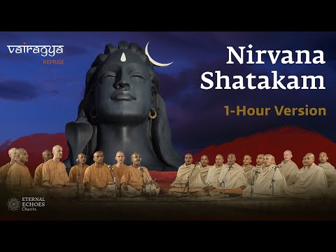 1 Hour Version | Nirvana Shatakam (2023) | Vairagya Reprise | #soundsofisha