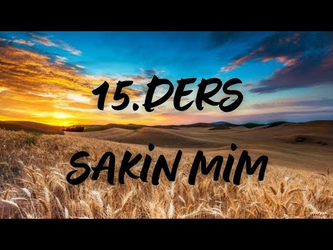 Tecvid Dersleri | 15. Ders: Sakin Mim' in 3 Hali