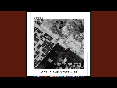 Lost In The System