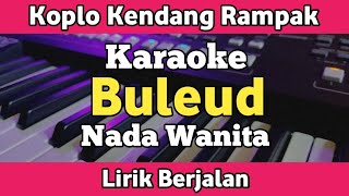 Download lagu Karaoke - Buleud Koplo Kendang Rampak Nada Wanita Lirik | Yamaha PSR SX600 mp3 Download lagu Karaoke - Buleud Koplo Kendang Rampak Nada Wanita Lirik | Yamaha PSR SX600 mp3
