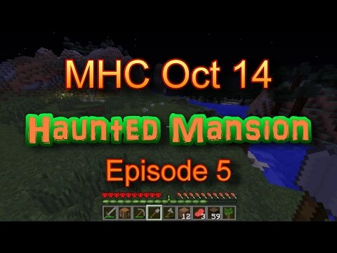MHC Oct 2014: The Haunted Mansion - Ep 5 Woody Woodpecker