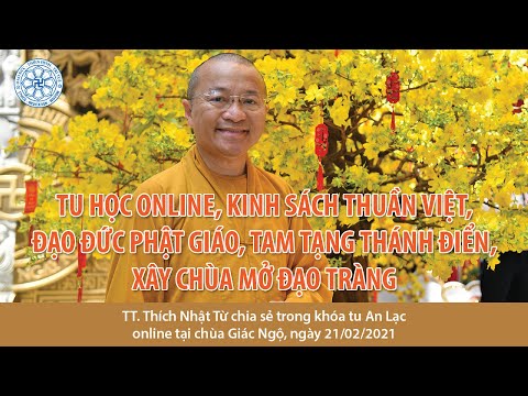 Tu học online, Tam tạng Thánh điển, xây chùa mở đạo tràng