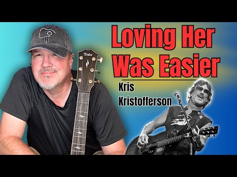 When I Loved Her - Kris Kristofferson