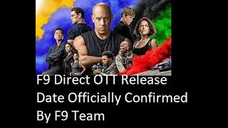 Fast And Furious 9 Direct OTT Release Officially Confirmed by F9 Team | F9 Coming in this August|