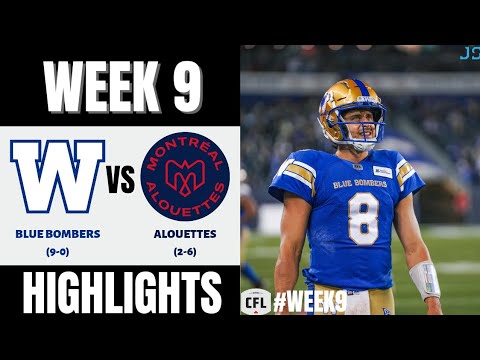 Winnipeg Blue Bombers vs Montreal Alouettes | 2022 CFL Week 9 | Highlights