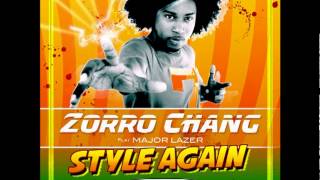 Style again Zorro Chang Feat Major Lazer ( Bumaye watch out for this remix)