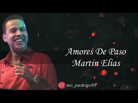 Amores De Paso, Martin Elias - Letra
